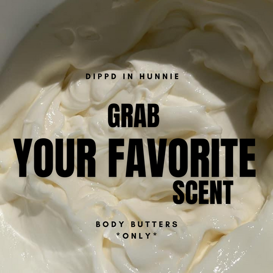 Grab Your Favorite Body Butter Scent